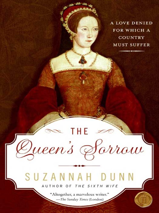 Title details for The Queen's Sorrow by Suzannah Dunn - Available